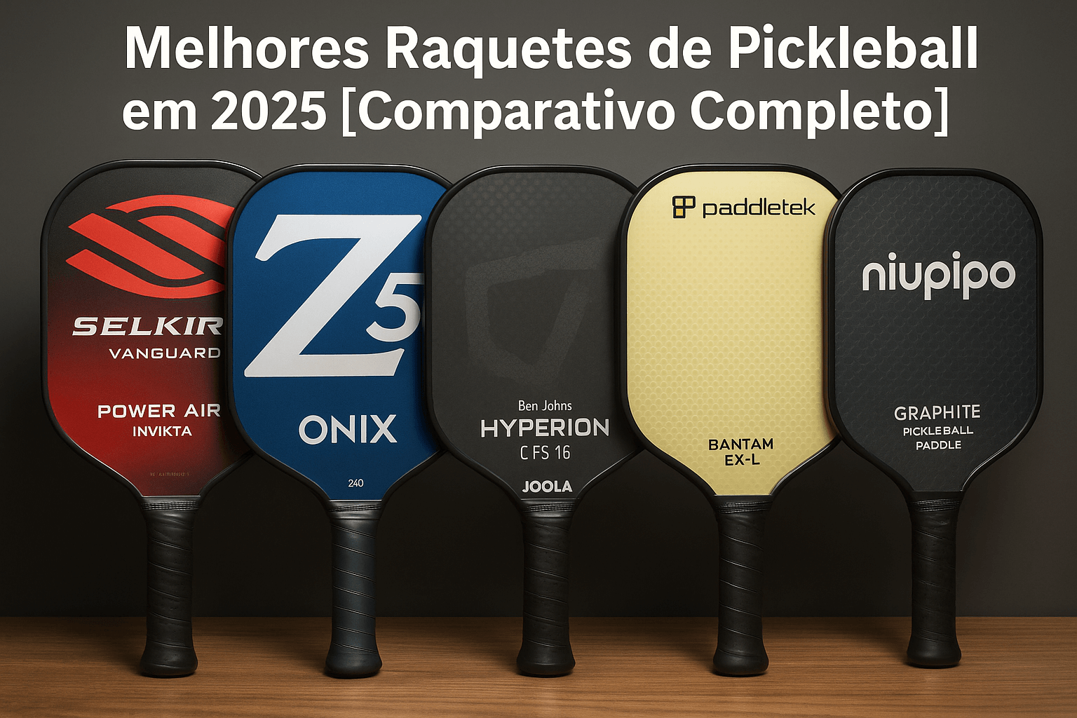 Melhores Raquetes de Pickleball em 2025 [Comparativo Completo]